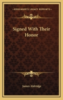 Signed With Their Honour 0552084875 Book Cover