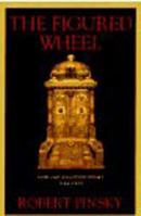 The Figured Wheel: New and Collected Poems, 1966-1996 0374525064 Book Cover