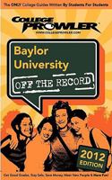 Baylor University 2012: Off the Record 1427403430 Book Cover