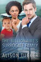The Billionaire's Surrogate Family 1523212594 Book Cover