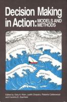 Decision Making in Action: Models and Methods (Cognition & Literacy) 0893919438 Book Cover