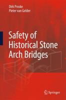 Safety of Historical Stone Arch Bridges 3642425526 Book Cover