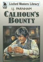 Calhoun's Bounty 1519061315 Book Cover