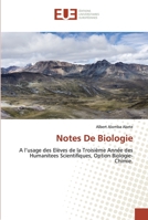 Notes De Biologie: A l’usage des Elèves de la Troisième Année des Humanitees Scientifiques, Option Biologie-Chimie. 6202533447 Book Cover