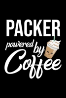Packer Powered by Coffee: Christmas Gift for Packer Funny Packer Journal Best 2019 Christmas Present Lined Journal 6x9inch 120 pages 1701850435 Book Cover