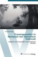 Frauengestalten in Romanen Von Hannelore Valencak 3639382420 Book Cover