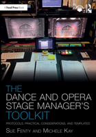 The Dance and Opera Stage Manager's Toolkit: Protocols, Practical Considerations, and Templates 0367566575 Book Cover