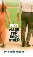 Not Made For Each Other B0FNDB8KC7 Book Cover