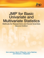 JMP for Basic Univariate and Multivariate Statistics: Methods for Researchers and Social Scientists, Second Edition 1612906036 Book Cover