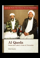 Al-Qaeda: Osama Bin Laden's Army of Terrorists (Inside the World's Most Infamous Terrorist Organizations) 1435890450 Book Cover