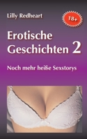 Erotische Geschichten 2: Noch mehr heiße Sexstorys 3754332171 Book Cover