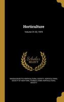Horticulture; Volume 31-32, 1919 1363318365 Book Cover