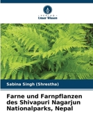 Farne und Farnpflanzen des Shivapuri Nagarjun Nationalparks, Nepal (German Edition) 6207753321 Book Cover