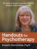 Handouts for Psychotherapy: Tools for helping people change 1087867886 Book Cover