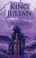 King Julian: Prologue B0G26LYTPZ Book Cover
