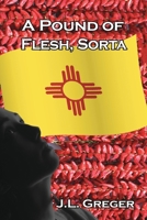 A Pound of Flesh, Sorta 0960028560 Book Cover