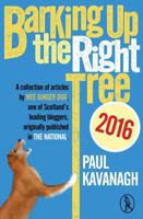Barking Up the Right Tree 1908251727 Book Cover