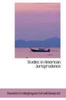 Studies In American Jurisprudence 1018908382 Book Cover