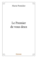 Le Premier de vous deux (French Edition) 2414272589 Book Cover