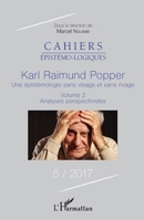 Karl Raimund Popper Volume 2: Une épistémologie sans visage et sans rivage Analyses perspectivistes Analyses perspectivistes (Cahiers Épistémo-Logiques) (French Edition) 2343121222 Book Cover
