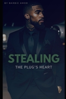 Stealing the Plug's Heart B0892HT12H Book Cover