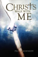 Christ's Walk With Me 1419679538 Book Cover