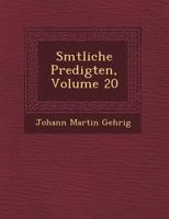 S Mtliche Predigten, Volume 20 1249779650 Book Cover