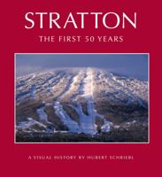 Stratton: The First 50 Years 0983885206 Book Cover