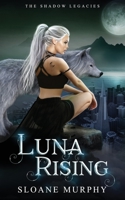 Luna Rising 1913904954 Book Cover