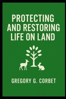 Protecting and Restoring Life on Earth: A Guide to Preserving the Planet (Sustainable Development Goals) B0DST6MM9M Book Cover