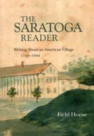 Saratoga Reader: Writing About An American Village, 1749-1900 0974798509 Book Cover