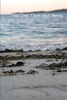 The One That Got Away 1300894059 Book Cover