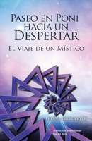 Paseo En Poni Hacia Un Despertar: El Viaje De Un M�stico 1982274212 Book Cover