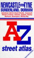 Newcastle-Upon-Tyne: Inc. Gateshead, North & South Shields, Sunderland, Tynemouth, Wallsend ... AZ street atlas and index (A-Z Street Maps & Atlases) 0850391555 Book Cover