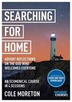 Searching for Home: Advent Reflections on the God Who Welcomes Everyone: York Courses 1739182006 Book Cover