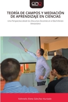 Teoría de Campos Y Mediación de Aprendizaje En Ciencias (Spanish Edition) 6209217931 Book Cover