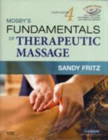 Mosby's Fundamentals of Therapeutic Massage, Enhanced Reprint (Mosby's Fundamentals of Therapeutic Massage) 0323034446 Book Cover