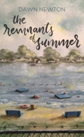 The Remnants of Summer 1627203397 Book Cover