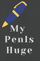 My Pen Is Huge 1793950806 Book Cover