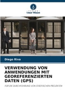Verwendung Von Anwendungen Mit Georeferenzierten Daten (Gps) 6205696134 Book Cover
