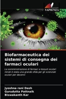 Biofarmaceutica dei sistemi di consegna dei farmaci oculari 6203539457 Book Cover