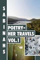 Sabinah's Poetry -Her Travels Volume 1 1838169954 Book Cover