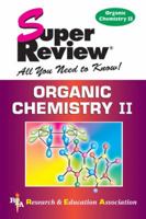 Organic Chemistry II Super Review (Super Reviews) 0878912835 Book Cover