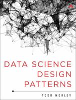 Data Science Design Patterns 0134000056 Book Cover