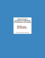 Clinician's Guide to NeuroMuscular Dry Needling: The Haynes Method B0BLR73529 Book Cover