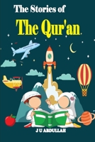 The Stories of the Qur'an: Inspiring Moral Teachings of Muslims B0FMJXPX19 Book Cover