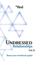 Undressed Relationships Vol 2: Boots your emotional capital 1955201129 Book Cover