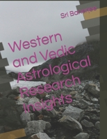 Western and Vedic Astrological Research Insights B0BMZSQ6W5 Book Cover