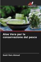 Aloe Vera per la conservazione del pesce (Italian Edition) 6207888073 Book Cover
