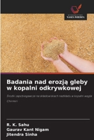 Badania nad erozja gleby w kopalni odkrywkowej (Polish Edition) 6209894658 Book Cover